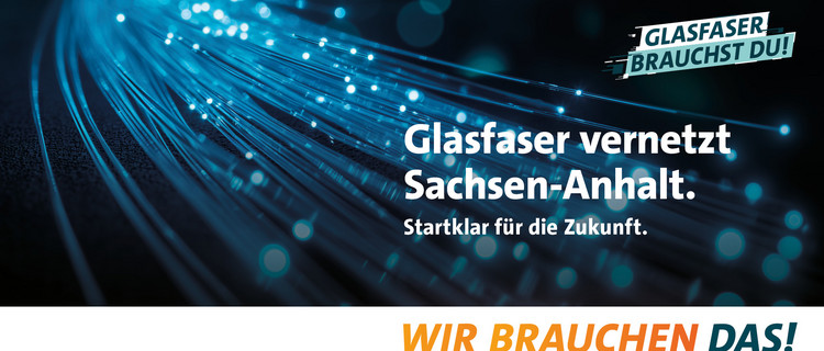 Banner - Glasfaserkampagne - Glasfaser vernetzt Sachsen-Anhalt - Glasfaserkabel